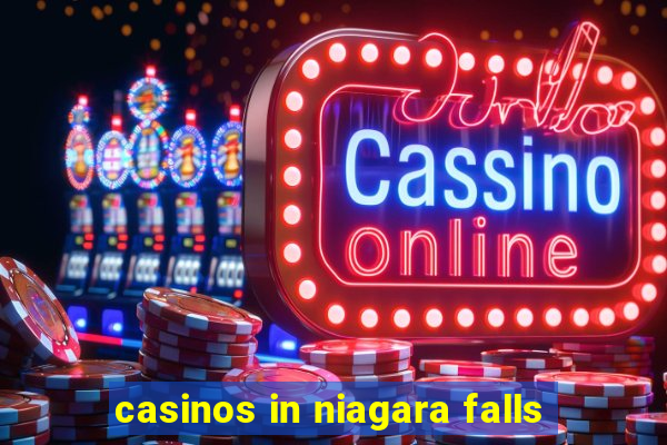 casinos in niagara falls