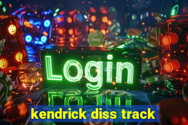 kendrick diss track