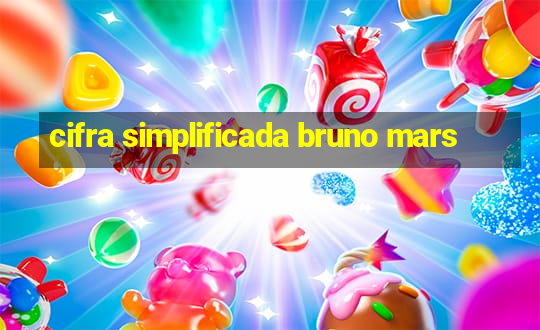 cifra simplificada bruno mars