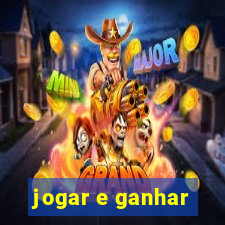 jogar e ganhar