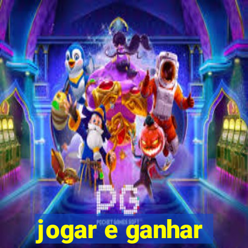 jogar e ganhar