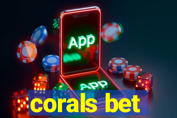 corals bet