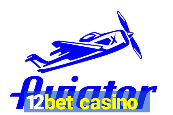 12bet casino