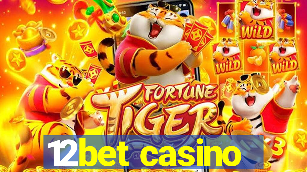 12bet casino