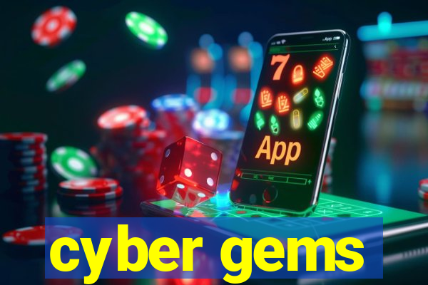 cyber gems