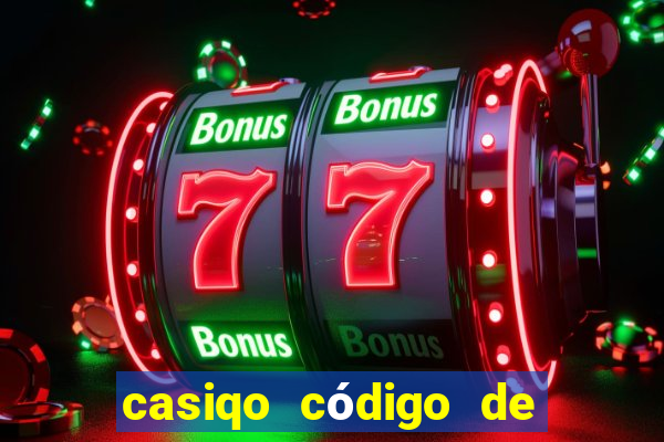 casiqo código de bono de casino