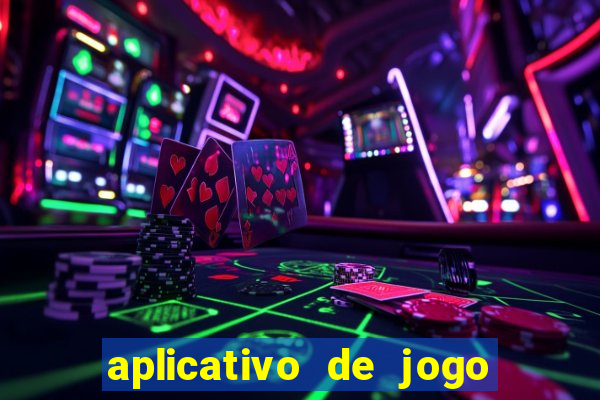 aplicativo de jogo ganhar dinheiro