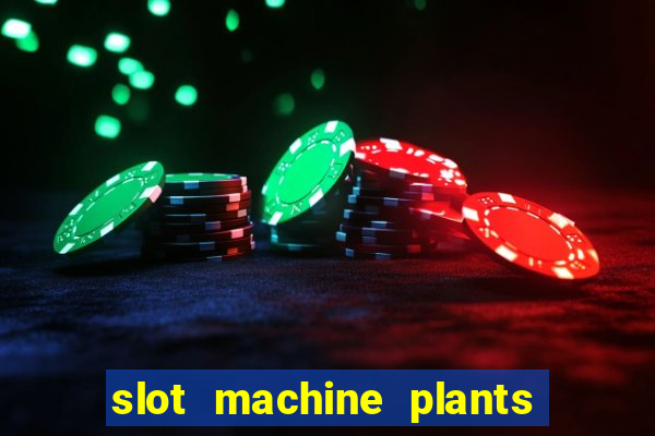 slot machine plants vs zombies