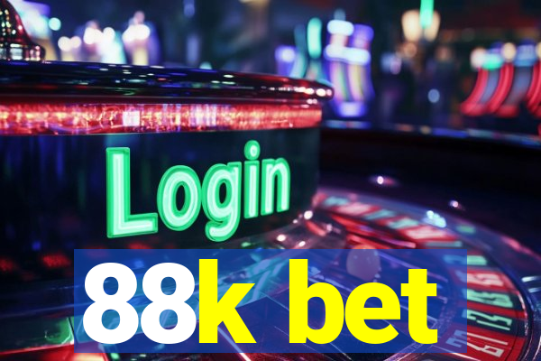 88k bet