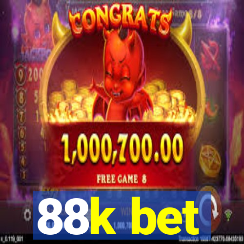 88k bet