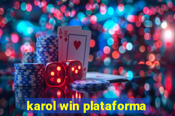 karol win plataforma