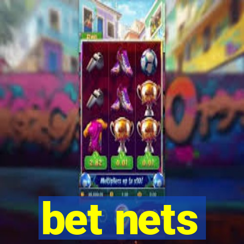 bet nets