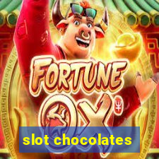 slot chocolates