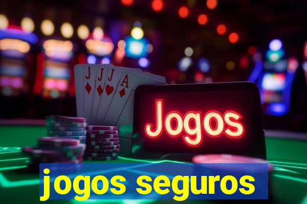 jogos seguros