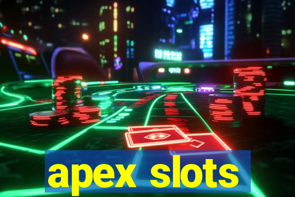 apex slots