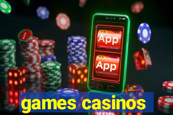 games casinos