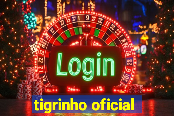 tigrinho oficial