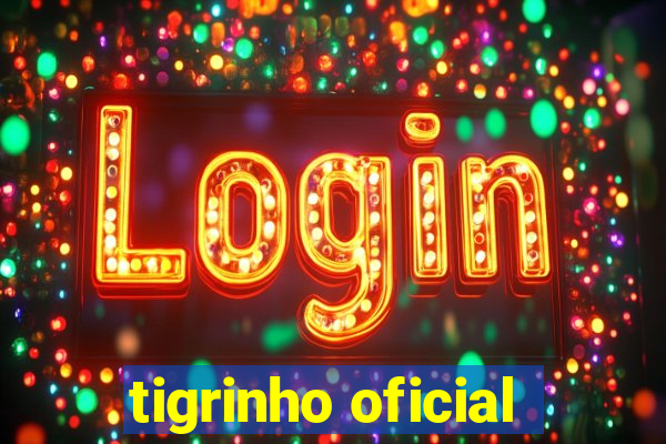 tigrinho oficial