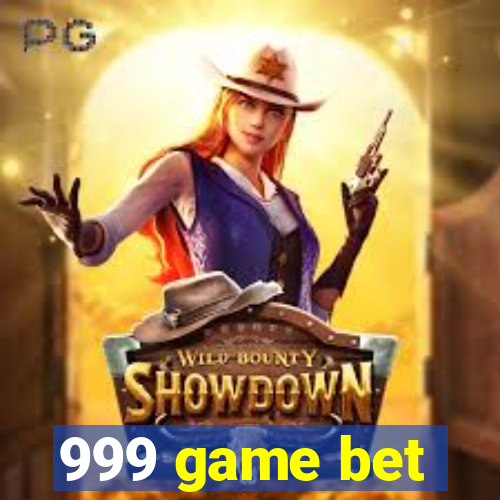 999 game bet