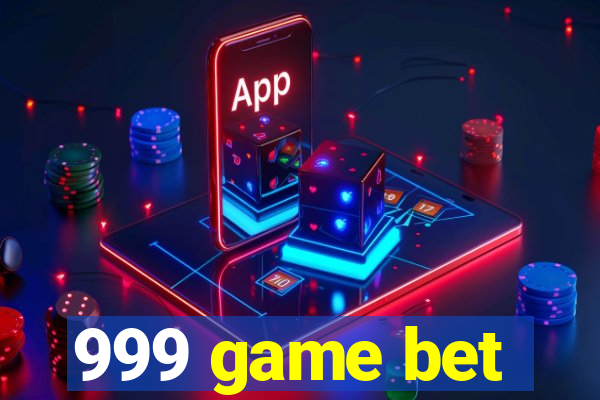 999 game bet