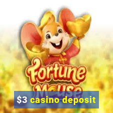 $3 casino deposit