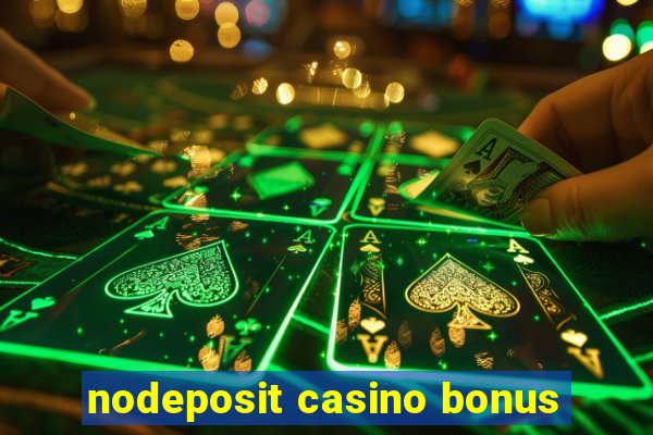 nodeposit casino bonus