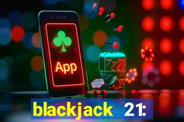 blackjack 21: casino card game