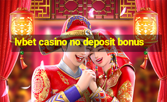 lvbet casino no deposit bonus