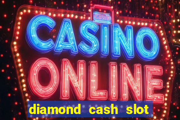 diamond cash slot vegas casino