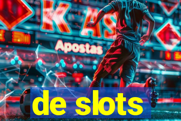 de slots