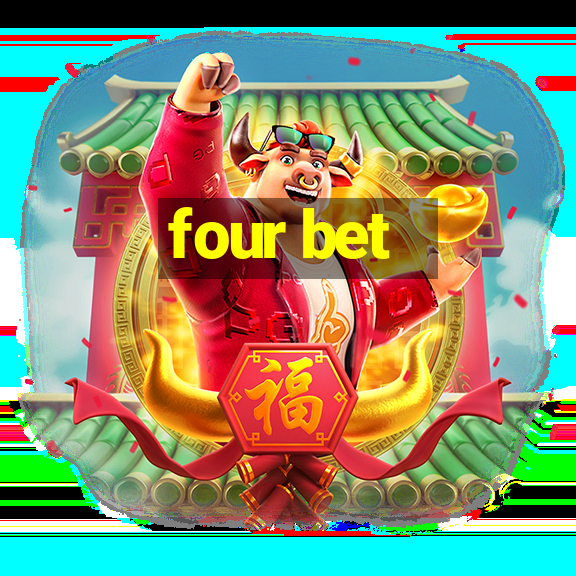 four bet