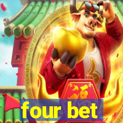 four bet