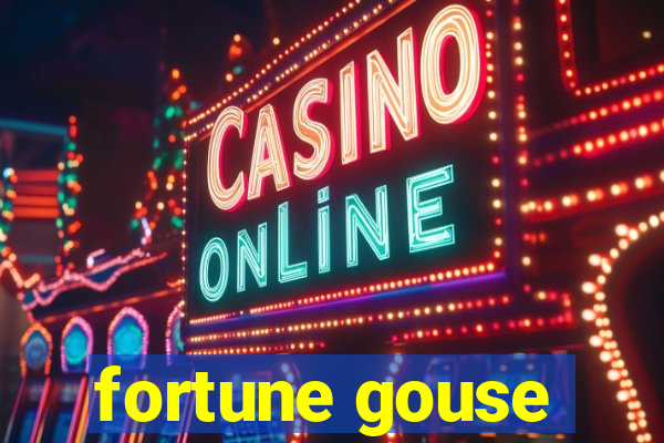 fortune gouse