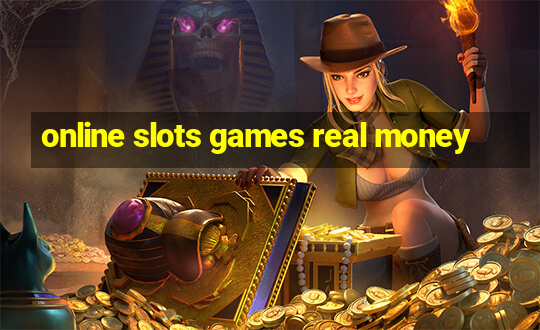 online slots games real money