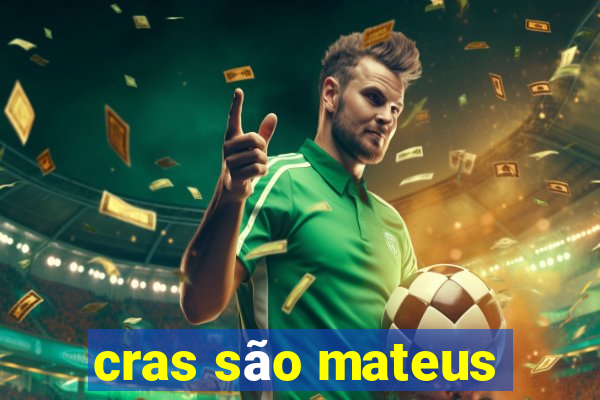 cras são mateus