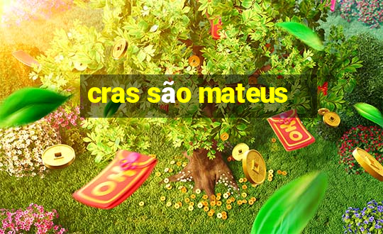 cras são mateus