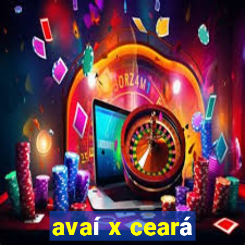 avaí x ceará