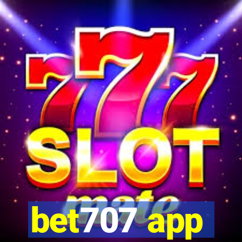 bet707 app