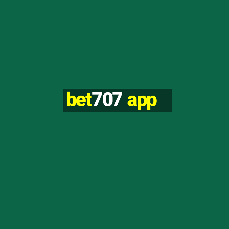 bet707 app