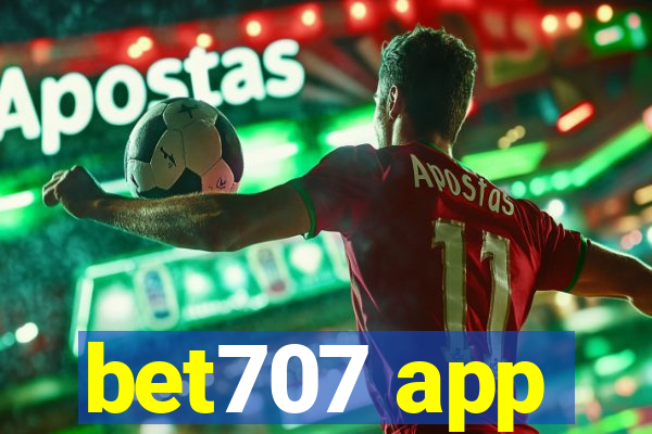 bet707 app