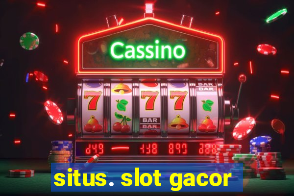 situs. slot gacor