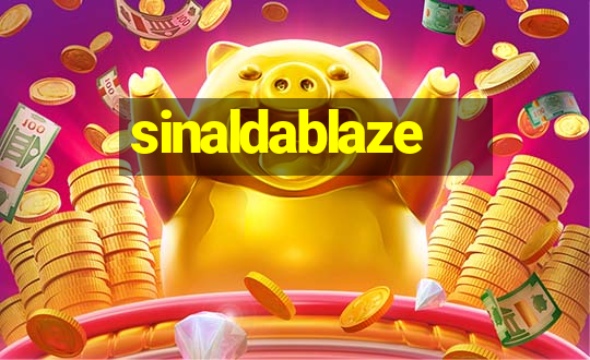 sinaldablaze