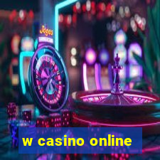 w casino online