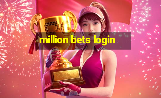 million bets login