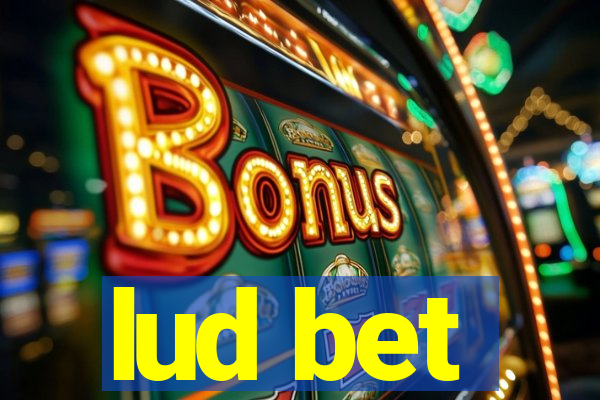 lud bet