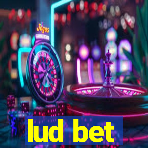 lud bet