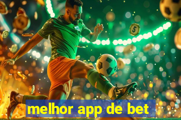 melhor app de bet