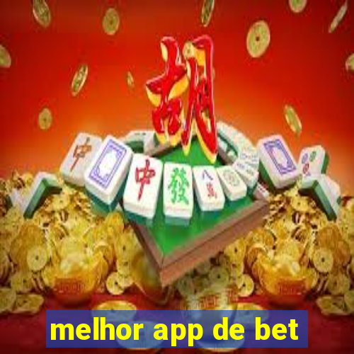 melhor app de bet