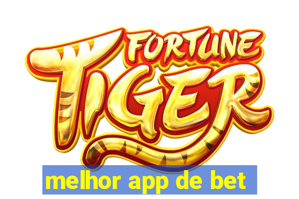 melhor app de bet