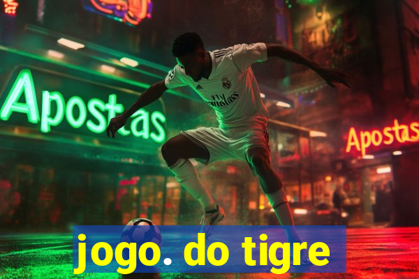 jogo. do tigre